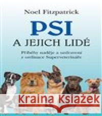Psi a jejich lidé Noel Fitzpatrick 9788074284984 Plot - książka