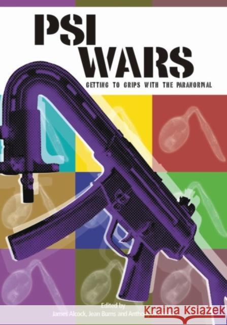 Psi Wars: Getting to Grips with the Paranormal James Alcock Jean Burns Anthony Freeman 9780907845485 Imprint Academic - książka