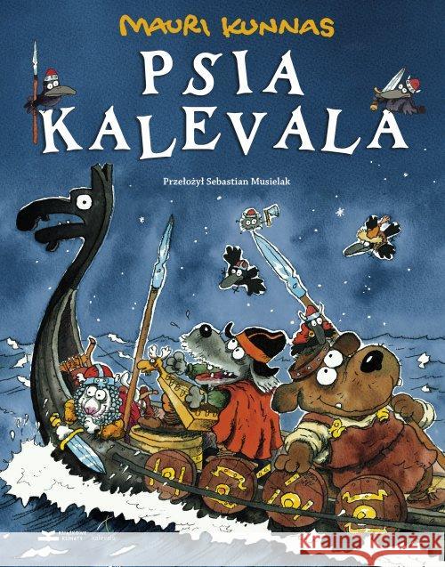 Psia Kalevala Mauri Kunnas 9788368640021 Książkowe Klimaty - książka