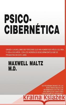 Psico Cibernetica Maxwell Maltz 9781638231042 www.bnpublishing.com - książka