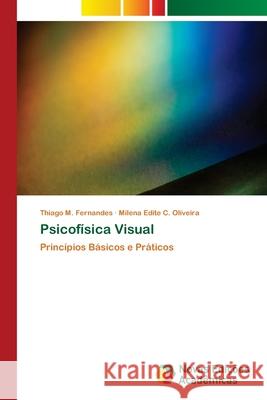 Psicofísica Visual Fernandes, Thiago M. 9786202808163 Novas Edicoes Academicas - książka