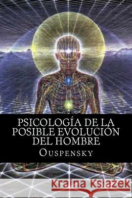 Psicología de La Posible Evolución Del Hombre Ouspensky 9781523714926 Createspace Independent Publishing Platform - książka