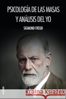 Psicología de las masas y análisis del yo Freud, Sigmund 9791029910067 Fv Editions - książka