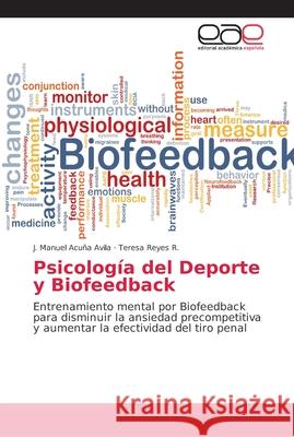 Psicología del Deporte y Biofeedback Acuña Avila, J. Manuel 9786202161473 Editorial Académica Española - książka