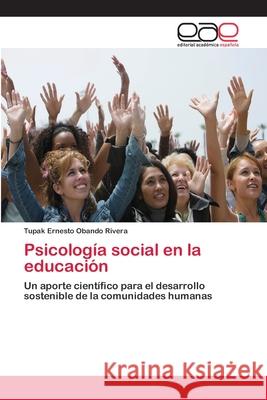 Psicología social en la educación Obando Rivera, Tupak Ernesto 9786202257381 Editorial Académica Española - książka