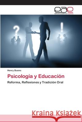 Psicología y Educación Bueno, Henry 9786202107457 Editorial Académica Española - książka