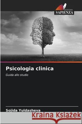 Psicologia clinica Sojida Yuldasheva 9786207543328 Edizioni Sapienza - książka