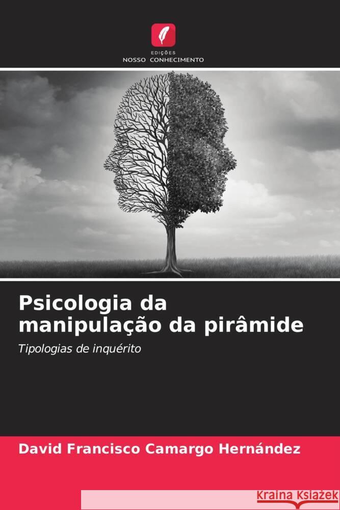 Psicologia da manipulação da pirâmide Camargo Hernández, David Francisco 9786206475699 Edições Nosso Conhecimento - książka