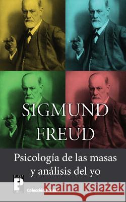 Psicologia de las masas y analisis del yo Freud, Sigmund 9781479283330 Createspace - książka