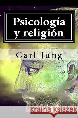 Psicologia y religion Jung, Carl 9781519580252 Createspace Independent Publishing Platform - książka
