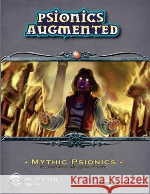 Psionics Augmented: Mythic Psionics Jeremy Smith Andreas Ronnqvist Eric Lofgren 9781512119459 Createspace - książka