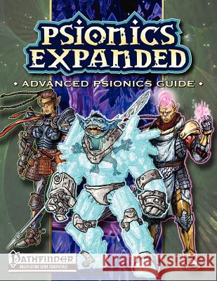 Psionics Expanded: Advanced Psionics Guide Jeremy Smith Andreas Ronnqvist Philip J. Lec 9781475290851 Createspace Independent Publishing Platform - książka