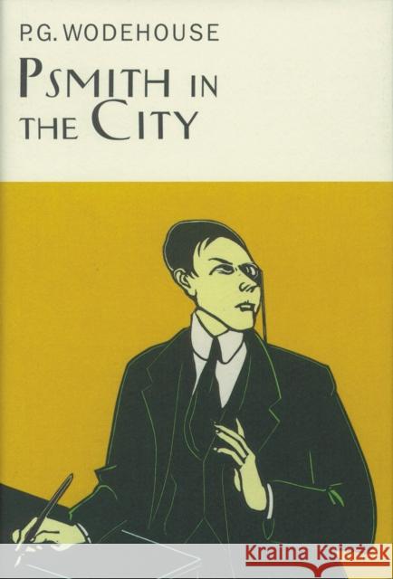 Psmith In The City P. G. Wodehouse 9781841591087 Everyman - książka