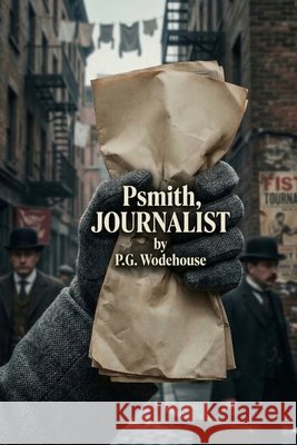 Psmith, Journalist Wodehouse, P. G. 9791043136139 Les Prairies Numeriques - książka
