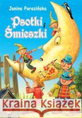 Psotki i Śmieszki Janina Porazińska 9788382797343 Siedmioróg - książka