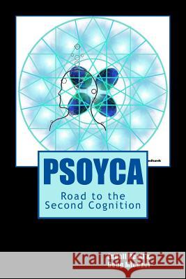 Psoyca: Road to the Second Cognition Endall Beall Doug Michael 9781539486145 Createspace Independent Publishing Platform - książka