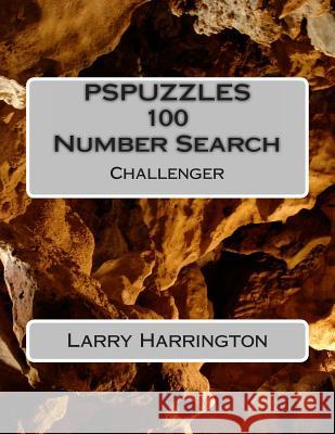 PSPUZZLES 100 Number Search Puzzles Challenger Harrington, Larry J. 9781484960288 Createspace - książka