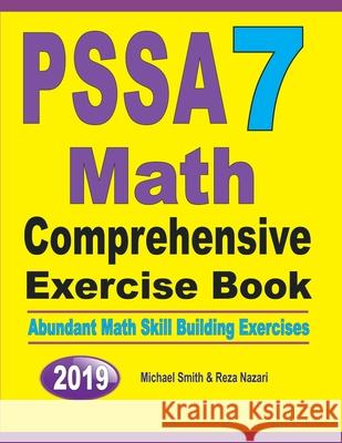 PSSA 7 Math Comprehensive Exercise Book: Abundant Math Skill Building Exercises Michael Smith Reza Nazari 9781646125753 Math Notion - książka