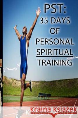 Pst: 35 Days of Personal Spiritual Training Dr Kenneth Sesley 9781517354633 Createspace - książka