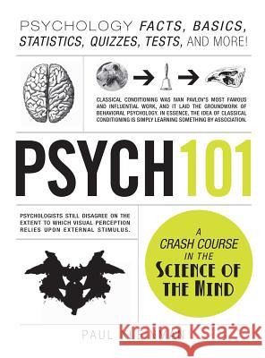 Psych 101 : Psychology Facts, Basics, Statistics, Tests, and More! Paul Kleinman 9781440543906 Adams Media Corporation - książka