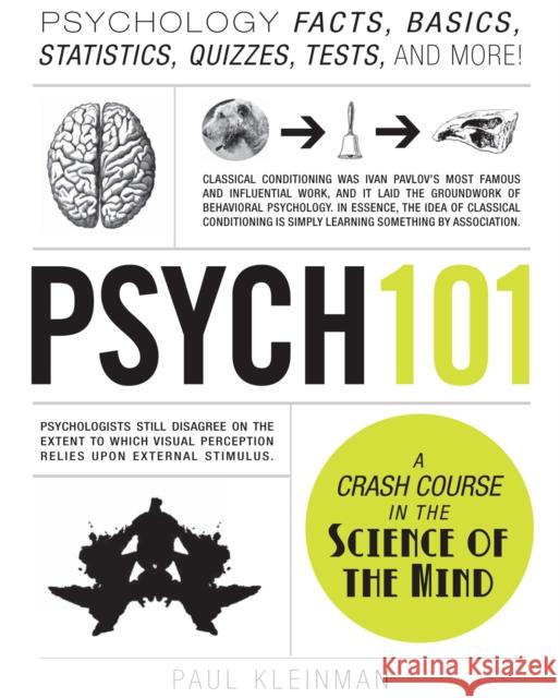 Psych 101: Psychology Facts, Basics, Statistics, Tests, and More! Paul Kleinman 9781440543906 Adams Media Corporation - książka