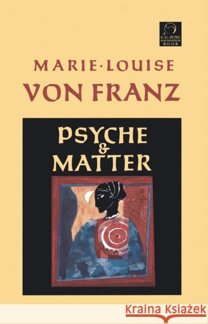 Psyche and Matter Marie-Louise vo Robert Hinshaw 9781570626203 Shambhala Publications - książka