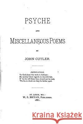 Psyche and miscellaneous poems Cutler, John 9781530466023 Createspace Independent Publishing Platform - książka