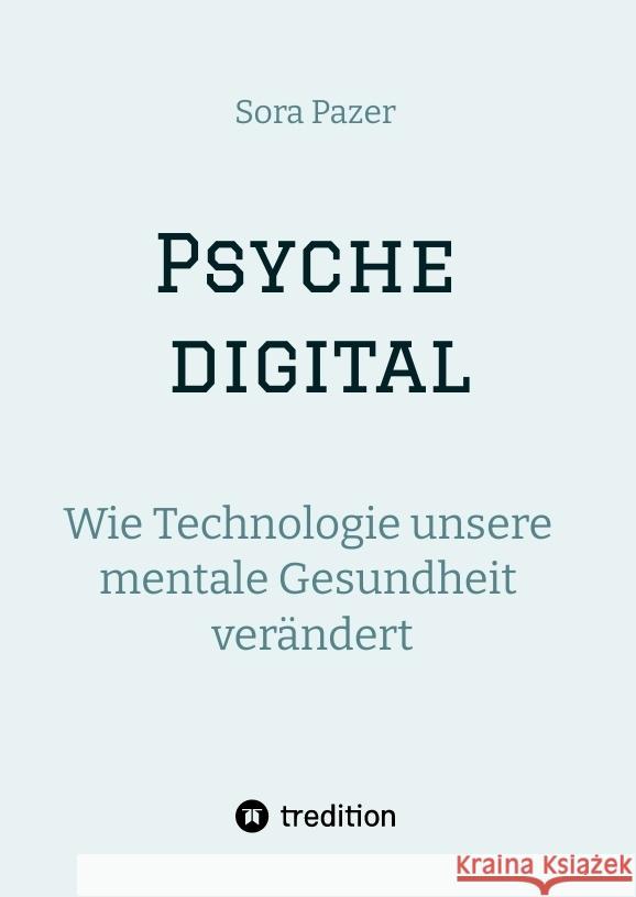 Psyche digital Pazer, Sora 9783384627155 tredition - książka