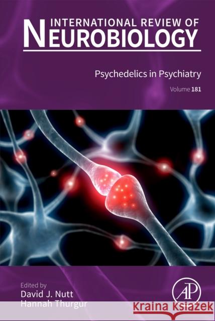 Psychedelics in Psychiatry: Volume 181 David J. Nutt Hannah Thurgur 9780443343858 Academic Press - książka