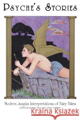 Psyche's Stories, Volume 2: Modern Jungian Interpretations of Fairy Tales Corbett, Lionel 9780933029569 Chiron Publications - książka