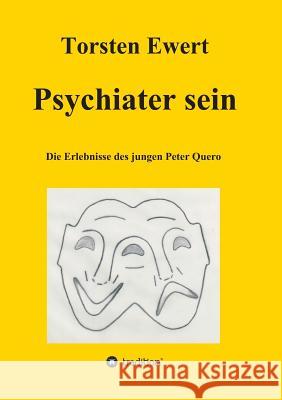 Psychiater Sein Ewert, Torsten 9783849587406 Tredition Gmbh - książka