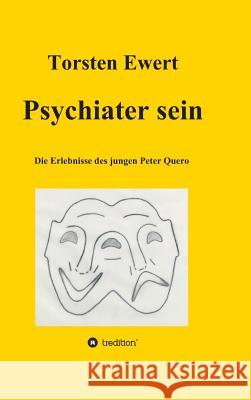 Psychiater sein Ewert, Torsten 9783849587413 Tredition Gmbh - książka