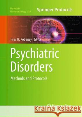 Psychiatric Disorders: Methods and Protocols Kobeissy, Firas H. 9781493958658 Humana Press - książka