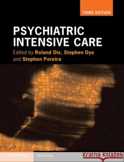 Psychiatric Intensive Care  9781108972376 Cambridge University Press - książka