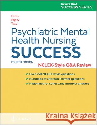 Psychiatric Mental Health Nursing Success: Nclexr-Style Q&A Review: Nclex(r)-Style Q&A Review Melfi Curtis, Catherine 9781719640619 F. A. Davis Company - książka