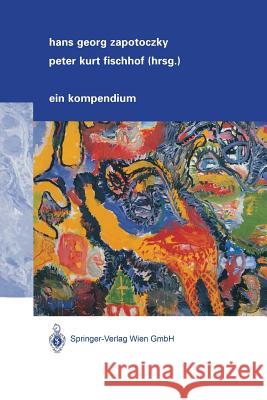 Psychiatrie Der Lebensabschnitte: Ein Kompendium Zapotoczky, Hans G. 9783709172629 Springer - książka