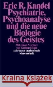 Psychiatrie, Psychoanalyse und die neue Biologie des Geistes Kandel, Eric R.   9783518294604 Suhrkamp - książka