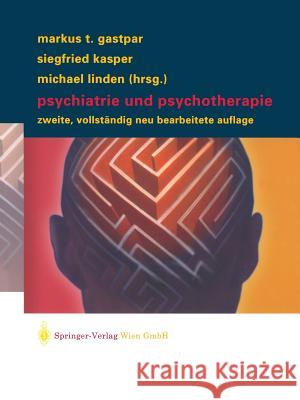 Psychiatrie Und Psychotherapie Gastpar, Markus T. 9783211835760 Springer - książka