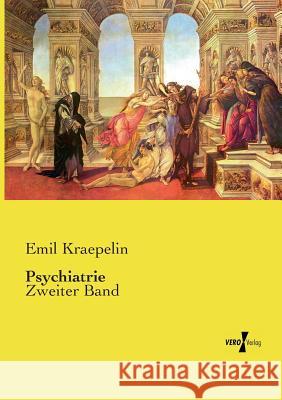 Psychiatrie: Zweiter Band Emil Kraepelin 9783737225854 Vero Verlag - książka