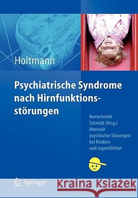 Psychiatrische Syndrome Nach Hirnfunktionsstörungen Holtmann, Martin 9783540488507 Springer - książka