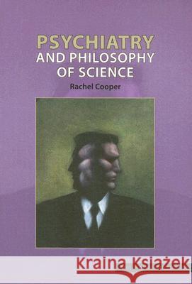 Psychiatry and Philosophy of Science Rachel Cooper 9780773533875 Mqup - książka