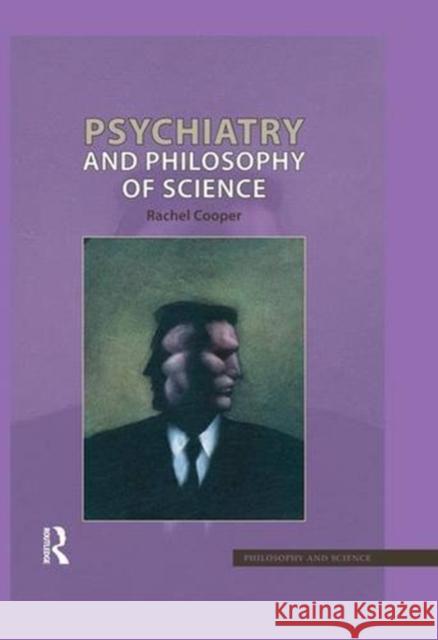 Psychiatry and Philosophy of Science Cooper, Rachel 9781844651078 Acumen Publishing Ltd - książka