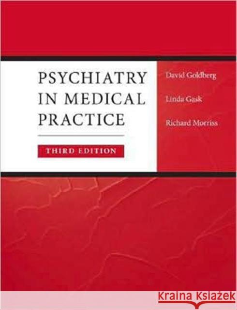 Psychiatry in Medical Practice David Goldberg 9780415425445  - książka