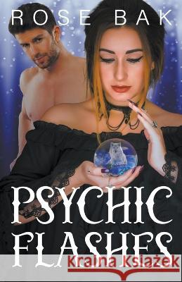Psychic Flashes Rose Bak   9798201390273 Rose Bak - książka