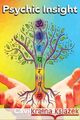 Psychic Insight: The Key to Your Higher Learning Caville Caravan 9781989109588 Mpower - książka