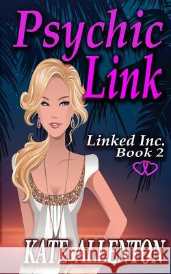 Psychic Link Kate Allenton 9781944237295 Coastal Escape Publishing - książka