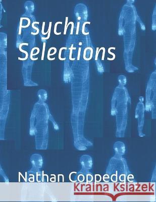 Psychic Selections Coppedge Nathan Coppedge 9798801362786 Independently published - książka
