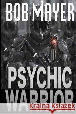 Psychic Warrior Bob Mayer 9781621250371 Cool Gus Publishing - książka