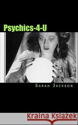 Psychics-4-U Sarah Jackson 9781449946012 Createspace - książka