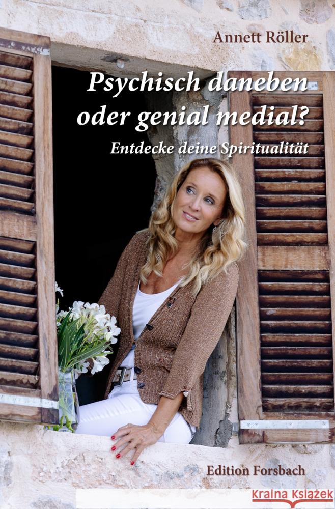 Psychisch daneben oder genial medial? Röller, Annett 9783959042635 Edition Forsbach - książka